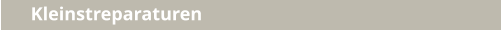 Kleinstreparaturen